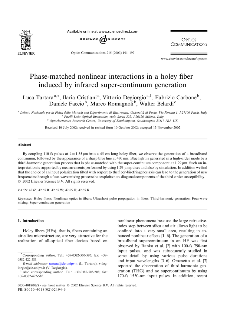 Phase matched nonlinear interactions in a holey fiber starting from the super continuum generation by infrared pulses